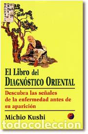 Libros: LIBRO DEL DIAGNOSTICO ORIENTAL, EL - KUSHI, M., - Foto 1