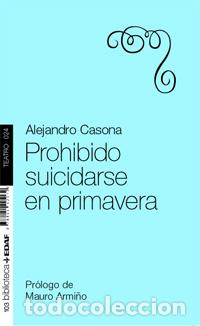 Libros: PROHIBIDO SUICIDARSE EN PRIMAVERA (EDAF) - CASONA, ALEJANDRO, - Foto 1