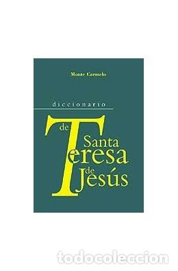 Libros: DICCIONARIO DE SANTA TERESA DE JESUS - VV.AA.,