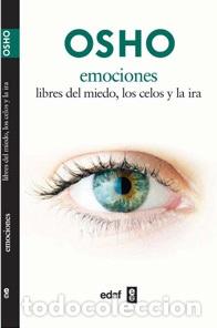 Libros: EMOCIONES/LIBRES DEL MIEDO LOS CELOS Y LA IRA - OSHO, - Foto 1