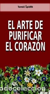 Libros: EL ARTE DE PURIFICAR EL CORAZON - SPIDLIK, TOMAS, - Foto 1