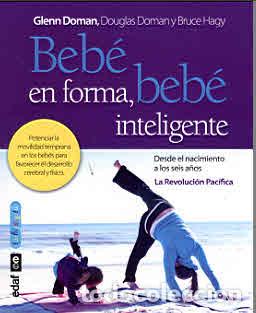 Libros: BEBE EN FORMA BEBE INTELIGENTE - DOMAN, DOUGLAS, - Foto 1