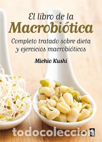Libros: LIBRO DE LA MACROBIOTICA, EL - KUSHI MICHIO, - Foto 1