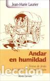 Libros: ANDAR EN HUMILDAD - LAURIER, JEAN-MARIE, - Foto 1