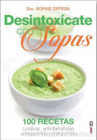 Libros: DESINTOXICATE CON SOPAS - ORTEGA, SOPHIE, - Foto 1