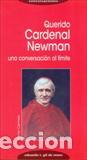 Libros: QUERIDO CARDENAL NEWMAN - GIL DE MURO, EDUARDO T., - Foto 1