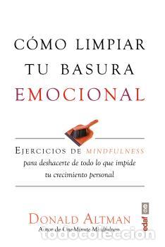 Libros: COMO LIMPIAR TU BASURA EMOCIONAL - ALTMAN, DONALD, - Foto 1