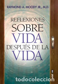 Libros: REFLEXIONES SOBRE VIDA DESPU&Eacute;S DE LA VIDA - MOODY, RAYMOND A. - Foto 1