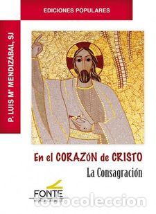 Libros: EN EL CORAZON DE CRISTO - MENDIZABAL, P. LUIS M&ordm;, - Foto 1