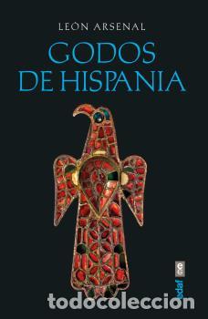 Libros: GODOS DE HISPANIA - ARSENAL, LEON, - Foto 1