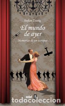 Libros: EL MUNDO DE AYER / MEMORIAS DE UN EUROPEO - ZWEIG, STEFAN,