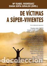 Libros: DE VICTIMAS A SUPER-VIVIENTES - GIRALDO, DIANA SOFIA, - Foto 1