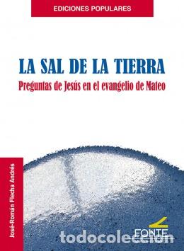 Libri di seconda mano: &rdquo;SAL DE LA TIERRA, LA/PREGUNTAS DE JESUS EN EL EVANGELIO DE MATEO &rdquo;&rdquo;EDICIONES POPULARES&rdquo;&rdquo;&rdquo; - FLECHA
