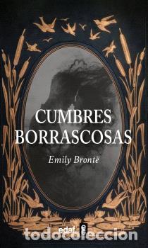 Libros: CUMBRES BORRASCOSAS - BRONT&Euml;, EMILY,