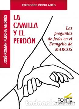 Libri di seconda mano: &rdquo;CAMILLA Y EL PERDON, LA &rdquo;&rdquo;EDICIONES POPULARES&rdquo;&rdquo;&rdquo; - FLECHA ANDRES, JOSE ROMAN,