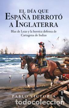 Libri di seconda mano: EL D&Iacute;A QUE ESPA&Ntilde;A DERROT&Oacute; A INGLATERRA - VICTORIA VILCHES, PABLO