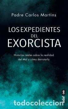 Libros: LOS EXPEDIENTES DEL EXORCISTA - MARTINS, PADRE CARLOS