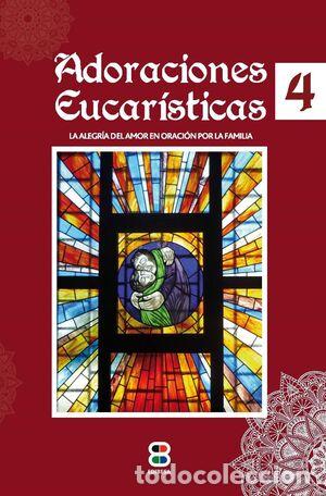 Libros: ADORACIONES EUCAR&Iacute;STICAS 4 - VVAA - Foto 1