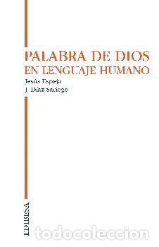 Libros: PALABRA DE DIOS EN LENGUAJE HUMANO - DIAZ SARIEGO, J, - Foto 1