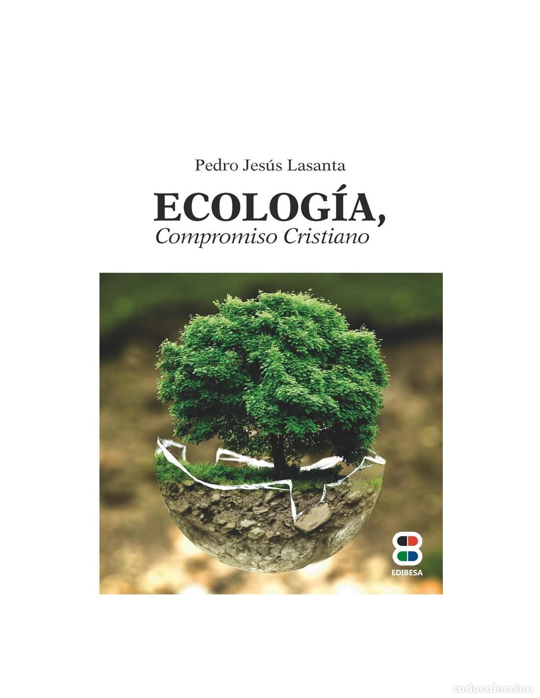 Libros: ECOLOG&Iacute;A COMPROMISO CRISTIANO - LASANTA, PEDRO JESUS, - Foto 1