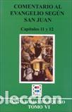 Libri di seconda mano: COMENTARIO AL EVANGELIO SEGUN SAN JUAN VI - SANTO TOMAS DE AQUINO,