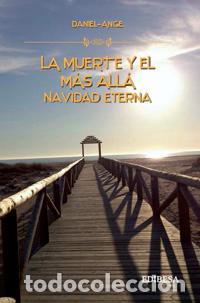 Libros: LA MUERTE Y EL M&Aacute;S ALL&Aacute; - ANGE, DANIEL, - Foto 1