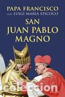 Libros: SAN JUAN PABLO MAGNO - PAPA FRANCISCO, - Foto 1