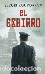 Libros: ESBIRRO, EL (20&ordf; EDICION) - KOURDAKOV, SERGEI, - Foto 1