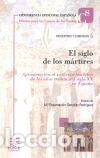 Libros: SIGLO DE LOS MARTIRES, EL - GONZALEZ RODRIGUEZ, MARIA ENCA, - Foto 1