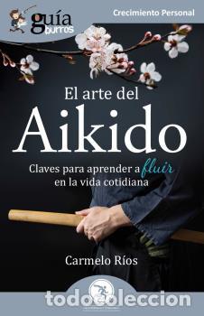 Libros: ARTE DEL AIKIDO, EL - RIOS, CARMELO, - Foto 1
