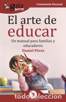 Libros: ARTE DE EDUCAR, EL - DANIEL P&Eacute;REZ, - Foto 1