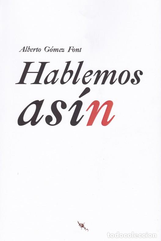 Libros: HABLEMOS ASIN - GOMEZ FONT, ALBERTO, - Foto 1