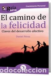 Libros: CAMINO DE LA FELICIDAD, EL - DANIEL P&Eacute;REZ, - Foto 1