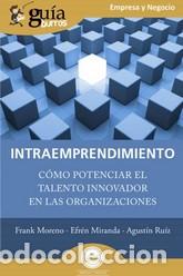 Libros: INTRAEMPRENDIMIENTO - FRANCISCO MORENO, EFR&Eacute;N MIRAND, - Foto 1