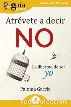 Libros: ATREVETE A DECIR NO - GARCIA, PALOMA, - Foto 1