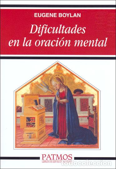 Libros: DIFICULTADES EN LA ORACION MENTAL - BOYLAN, EUGENE, - Foto 1