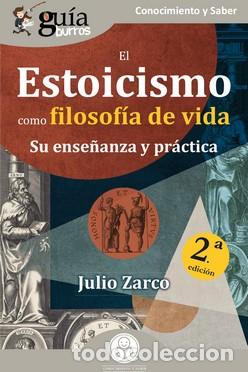 Libros: ESTOICISMO COMO FILOSOFIA DE VIDA, EL - ZARCO, JULIO - Foto 1