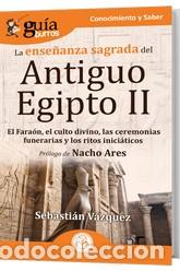 Libros: LA ENSE&Ntilde;ANZA SAGRADA DEL ANTIGUO EGIPTO -II - VAZQUEZ, SEBASTIAN,