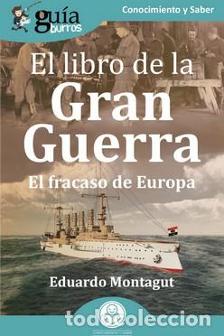 Libros: LIBRO DE LA GRAN GUERRA , EL - MONTAGUT, EDUARDO - Foto 1