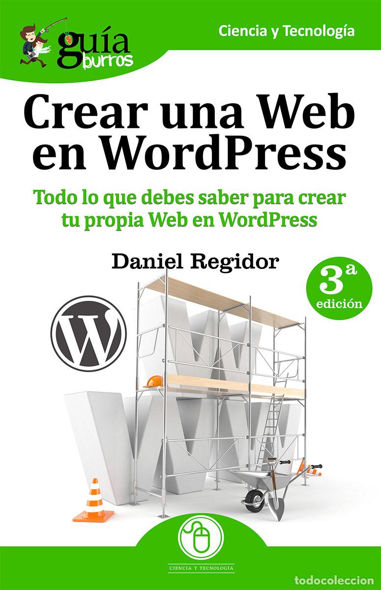 Libros: CREAR UNA WEB EN WORDPRESS - DANIEL REGIDOR, - Foto 1
