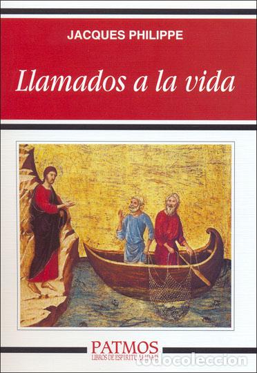 Libros: LLAMADOS A LA VIDA - PHILIPPE, JACQUES, - Foto 1