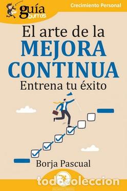 Libros: ARTE DE LA MEJORA CONTINUA, EL - BORJA PASCUAL, - Foto 1
