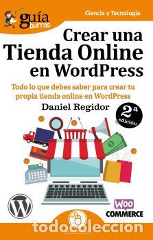 Libros: CREAR UNA TIENDA ONLINE EN WORDPRESS - DANIEL REGIDOR, - Foto 1