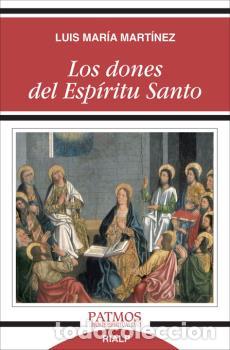 Libros: DONES DEL ESPIRITU SANTO, LOS - MARTINEZ Y RODRIGUEZ, LUIS MAR, - Foto 1