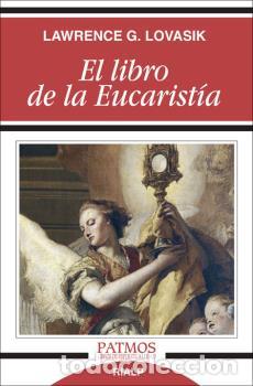 Libros: LIBRO DE LA EUCARISTIA, EL - LOVASIK, LAWRENCE G., - Foto 1