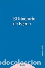 Libros: ITINERARIO DE EGERIA, EL - EGERIA, - Foto 1