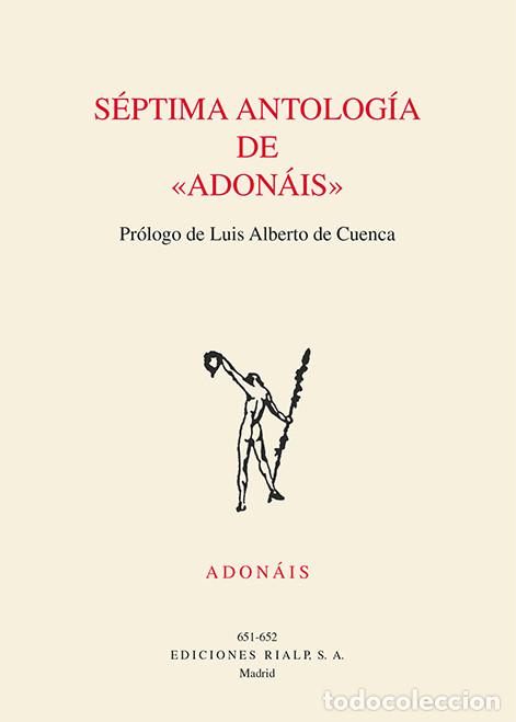 Libros: &rdquo;SEPTIMA ANTOLOGIA DE &rdquo;&rdquo;ADONAIS&rdquo;&rdquo; (2&ordf; EDICION)&rdquo; - ADONAIS,