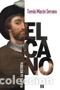 Libros: &rdquo;ELCANO/VIAJE A LA HISTORIA &rdquo;&rdquo;R&rdquo;&rdquo;&rdquo; - MAZ&Oacute;N SERRANO, TOM&Aacute;S - Foto 1