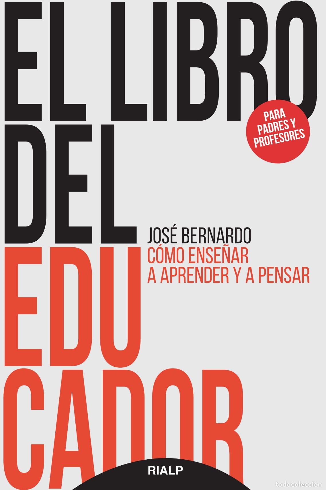 Libros: LIBRO DEL EDUCADOR, EL/COMO ENSE&Ntilde;AR A APRENDER Y A PENSAR - BERNARDO CARRASCO, JOSE, - Foto 1