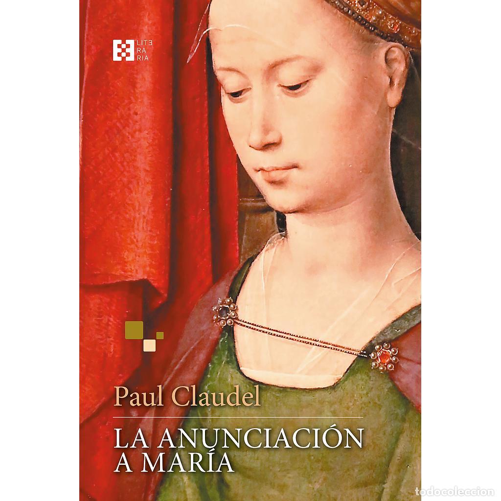 Libros: ANUNCIACION A MARIA, LA - CLAUDEL, PAUL, - Foto 1